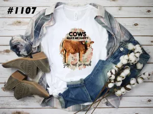 #1107 Cows Make Me Happy