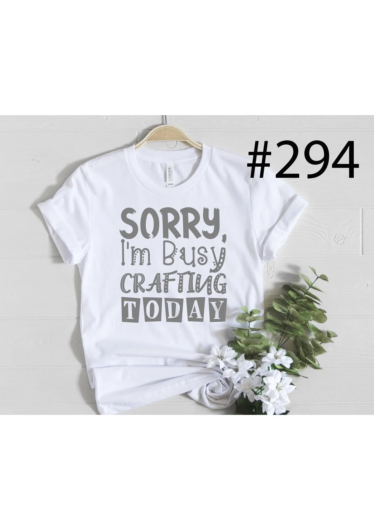 #294 Sorry Busy Crafting