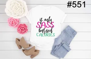 #551 If Only Sass Burned Calories